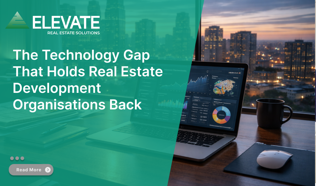 The Technology Gap That Holds Real Estate Development Organisations Back